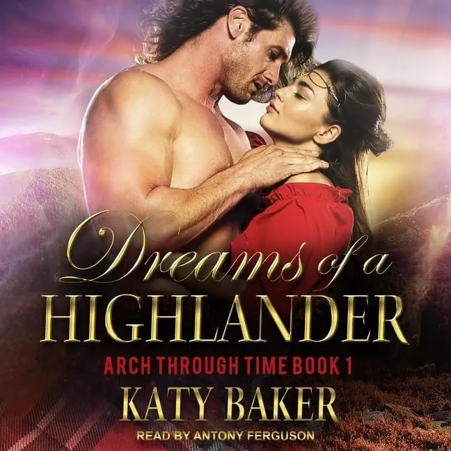 Dreams of a Highlander (The Arch Through Time Series) Audio CD  CD, March 1, 2021
